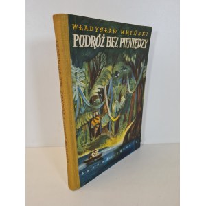 UMIŃSKI Władysław - PODRÓŻ BEZ PIENIĘDZY Illustrationen KOŚCIELNIAK