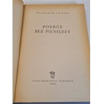UMIŃSKI Władysław - PODRÓŻ BEZ PIENIĘDZY / TRAVEL WITHOUT MONEY Illustrations by KOŚCIELNIAK