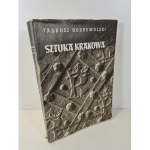 DOBROWOLSKI Tadeusz - SZTUKA KRAKOWA Wyd.1950