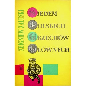 ZAŁUSKI ZBIGNIEW - SIEDEM POLSKICH GRZECHÓW GŁÓWNYCH