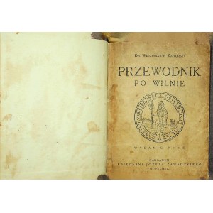 ZAHORSKI Władysław - PRZEWODNIK PO WILNIE Wyd. 1921