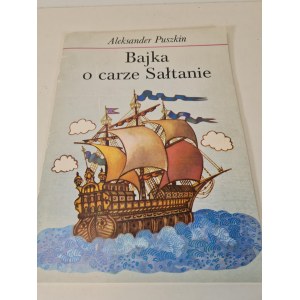 PUSHKIN Alexander - A TALE ABOUT CARA SALTAN, 1st Edition