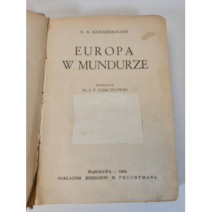 KNICKERBOCKER H. R. - EUROPA W MUNDURZE Wyd. 1935