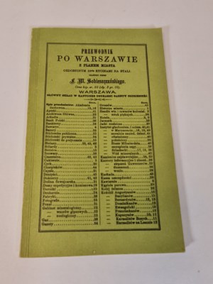 SOBIESZCZAŃSKI Franciszek - PRZEWODNIK PO WARSZAWIE Z PLANEM MIASTA OZDOBIONYM 10cią RYCINAMI NA STALI Reprint z 1857