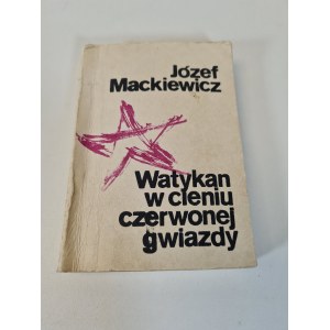 MACKIEWICZ Jozef - WATICAN IN THE SHADOW OF THE RED STAR underground edition.