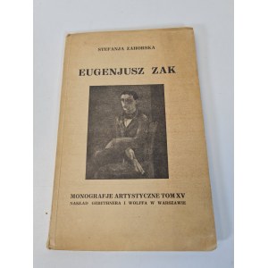 ZAHORSKA Stefanja - EUGENJUSZ ZAK Monografje artystyczne Tom XV