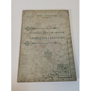 [CYCERON] NOHL BEDNARSKI - CYCERONS REDEN IN OBRONIE KWINTUSA LIGARYUSZA I KRÓLA DEJOTARA Wyd. 1896