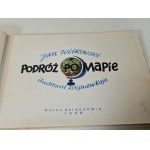 WILKOWSKI Jan - PODRÓŻ PO MAPIE Ilustracje KAJA Wydanie 1