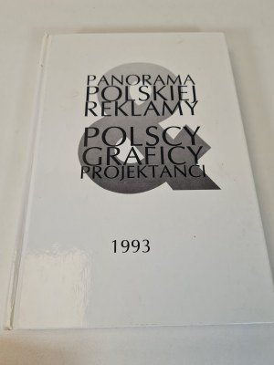 PANORAMA POLSKIEJ REKLAMY. POLSCY GRAFICY PROJEKTANCI 1993
