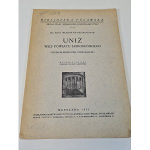 PRZYBYSŁAWSKI UNIŻ WIEŚ POWIATU HORODEŃSKIEGO (studium społeczno-gospodarcze) Wyd. 1933