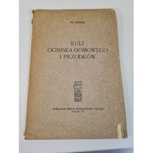 SZYDELSKI - KULT OGNISKA DOMOWEGO I PRZODKÓW Poznań 1917