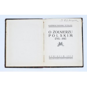 PRZERWA-TETMAJER Kazimierz- O ŻOŁNIERZU POLSKIM 1795-1915