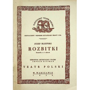 [PROGRAM TEATRALNY] ROZBITKI (Józef BLIZIŃSKI), reż. Karol BOROWSKI, 1956