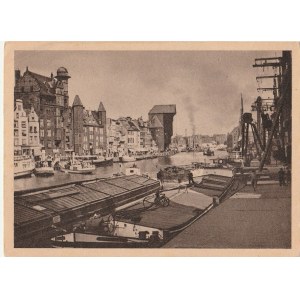 GDAŃSK. Widok przedstawia port i Bramę Żuraw, z cyklu Unvergesslich ...