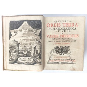 BACMANN Johann Christoph, Historia Orbis Geographica et Civilis, de Variis Negotiis.