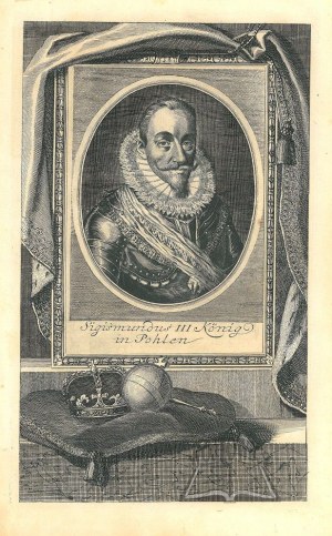 ZYGMUNT III Waza (1566 - 1632), król Polski.
