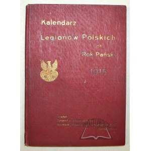 CHMURSKI Antoni, Kalendarz Legionów Polskich na Rok Pański 1915.