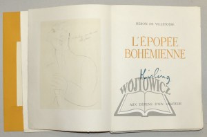 KISLING, Moïse (grafiki) & VILLEFOSSE Heron de (tekst)., L'Epopee Bohemienne.