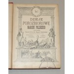 SOKOŁOWSKI August, Dzieje porozbiorowe narodu polskiego ilustrowane.