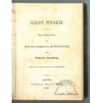 ZAWADZKI Władysław, Grody polskie.