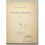 IŁŁAKOWICZÓWNA Kazimiera, (1. Aufl., Autograf). Die litauische Nachtigall. Gedichte.