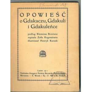 ROGOSZÓWNA Zofia, Die Geschichte von Gdakaczek, Gdakula und Gdakuleńka.