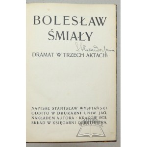 WYSPIAŃSKI Stanisław, Bolesław Śmiały. (Wyd. 1).
