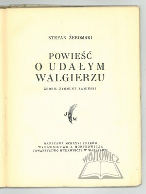ŻEROMSKI Stefan, A Novel of the Successful Valgier.