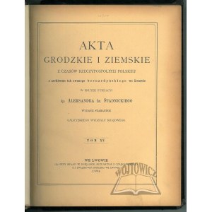 Grodzkie und Ziemskie AKTA aus der Zeit der Republik Polen