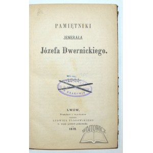 DWERNICKI Jozef, Memoirs of Jenerał...