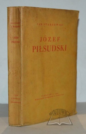STARZEWSKI Jan, Józef Piłsudski.
