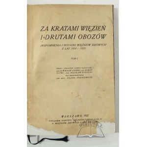 ZA KRATAMI więzień i drutami obozów. (Wspomnienia i notatki więźniów ideowych z lat 1914 - 1921).