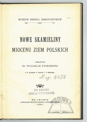 FRIEDBERG Wilhelm (ed.), New fossils of the Miocene of the Polish lands.