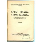SPISZ, Orava and the land of Čadecka.