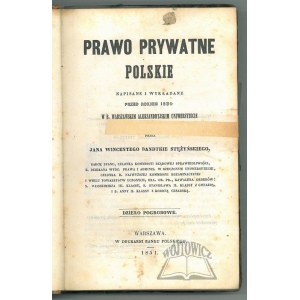 BANDTKIE Stężyński Jan Wincenty, Prawo prywatne polskie napisane i wykładane przed rokiem 1830 w B. Warszawskim Aleksandryjskim Uniwersytecie.