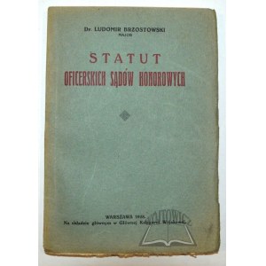 BRZOSTOWSKI Ludomir, Statutes of the Officers' Courts of Honor.