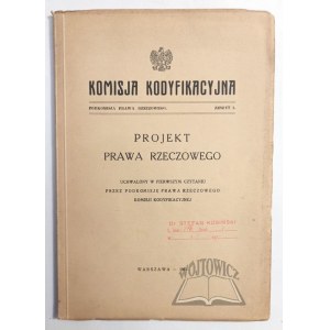 KOMISJA Kodyfikacyjna. Projekt prawa rzeczowego.