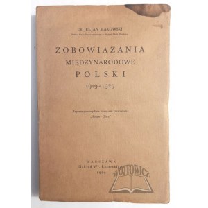MAKOWSKI Juljan, Poland's international obligations 1919 - 1929.