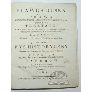 RAKOWIECKI Ignacy Benedykt (1783-1839), Prawda Ruska czyli prawa Wielkiego Xięcia Jarosława Władymirowicza