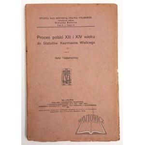 TAUBENSCHLAG Rafał, Der polnische Prozess des 13. und 14. Jahrhunderts bis zu den Statuten von Kasimir dem Großen.