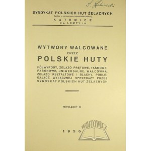 VÝROBKY válcované polskými ocelárnami.