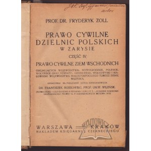 ZOLL Fryderyk prof. dr., (Autograf). Prawo cywilne dzielnic polskich w zarysie.