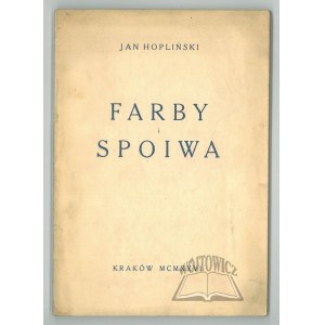 HOPLIŃSKI Jan, Farby i spoiwa.