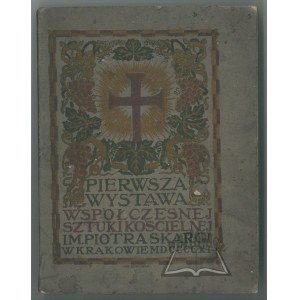 PIERWSZA wystawa współczesnej polskiej sztuki kościelnej im. Piotra Skargi w Krakowie.