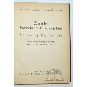 SWINARSKI Marian, Chrościcki Leon, Znaki porcelany europejskiej i polskiej ceramiki.