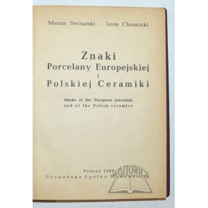 SWINARSKI Marian, Chrościcki Leon, Znaky evropského porcelánu a polské keramiky.