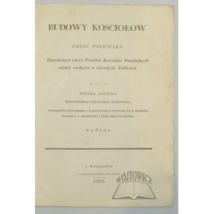 AIGNER Piotr, Budowy kościołów część pierwsza zamykająca cztery proiekta kościołów parafialnych różney wielkości w dziewięciu tablicach,