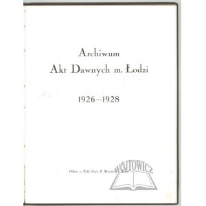 ARCHIV der Aufzeichnungen der Stadt Łódź 1926 - 1928.