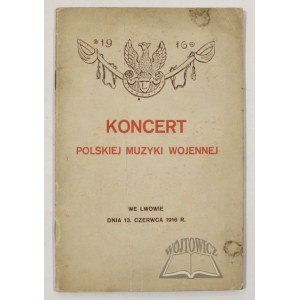 KONCERT poľskej vojnovej hudby.