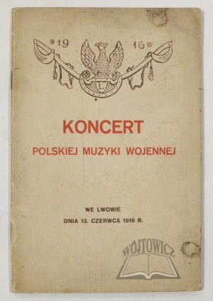 CONCERT of Polish War Music.
